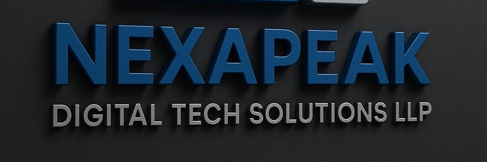 Transform Your Business with NexaPeak Digital Tech Solutions LLP